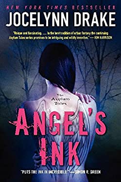 Angel's Ink : The Asylum Tales by Jocelynn Drake