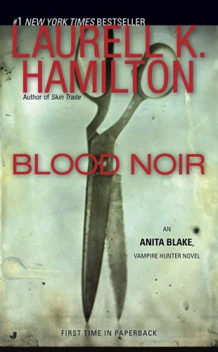 Blood Noir : An Anita Blake, Vampire Hunter Novel by Laurell K. Hamilton