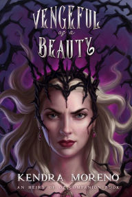Vengeful as a Beauty Kendra Moreno Author