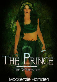 Fantasy Erotica: The Prince II – The Werewolf Mackenzie Harnden Author