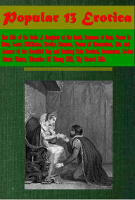 Popular 13 Erotica-Sex Life of the Gods A Daughter of the Land Romance of Lust Venus in Furs Laura Middleton Decameron Michael Knerr Author