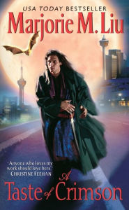 A Taste of Crimson (Crimson City Series #2) Marjorie Liu Author