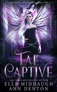 Fae Captive Ann Denton Author