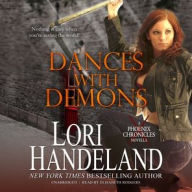 Dances with Demons: A Phoenix Chronicle Novella Lori Handeland Author