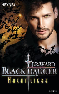 Nachtliebe: Black Dagger 38 - Roman J. R. Ward Author