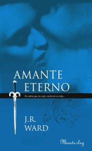 Amante eterno (Lover Eternal) J. R. Ward Author