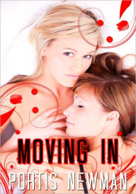 Lesbian Erotica: Moving In Portis Newman Author
