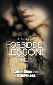 Forbidden Lessons: 11 Erotic Short Stories Chaney Kees Author