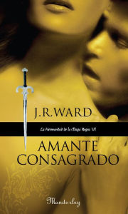 Amante consagrado (Lover Enshrined) J. R. Ward Author