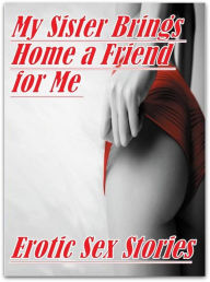 Erotic Sex Book: Prison Women Prison My Sister Brings Home a Friend for Me Erotic Sex Stories ( sex, porn, fetish, bondage, oral, anal, ebony, hentai,