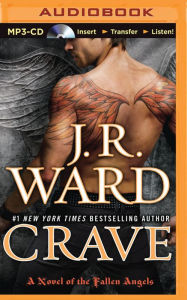 Crave (Fallen Angels Series #2) J. R. Ward Author