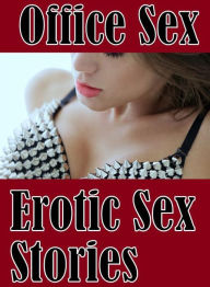 Erotica: Fetish Sex Orgy Office Sex Erotic Sex Stories ( sex, porn, fetish, bondage, oral, anal, ebony, hentai, domination, erotic photography, erotic