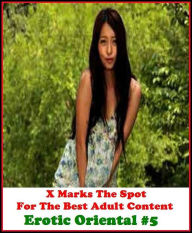 Erotica: Erotic Oriental #5 ( Erotic Photography, Erotic Stories, Nude Photos, Naked , Adult Nudes, Breast, Domination, Bare Ass, Lesbian, She-male, G