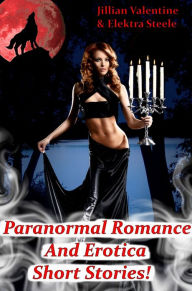 Paranormal Romance And Erotica Short Stories Elektra Steele Author