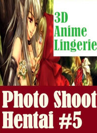 Nudes: Cheating with a Friend Hardcore Sex Second Night Sex 3D Anime Lingerie Photo Shoot Hentai #5( sex, porn, fetish, bondage, oral, anal, ebony, he