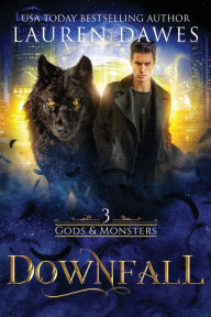 Downfall: (A Norse God Urban Fantasy) Lauren Dawes Author