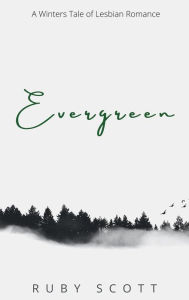 Evergreen Ruby Scott Author