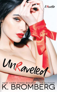 Unraveled K. Bromberg Author