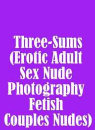 Bondage Sex: Skirt Lifters Stranger's Secretly Three-Sums (Erotic Adult Sex Nude Photography Fetish Couples Nudes) ( sex, porn, fetish, bondage, oral,