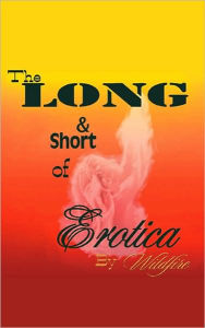 The Long and Short of Erotica Wildfire Author