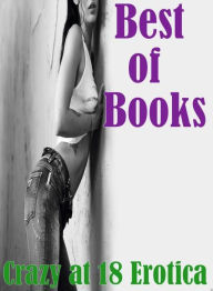 Erotic Sex Book: Love for Sale Sex Milf Romantic Best of BooksCrazy at 18 Erotica ( sex, porn, fetish, bondage, oral, anal, ebony, hentai, domination,