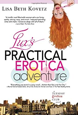 Lux's Practical Erotica Adventure by Lisa Beth Kovetz