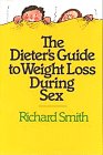 The Dieter's Guide to Weight Loss During Sex by Richard Smith