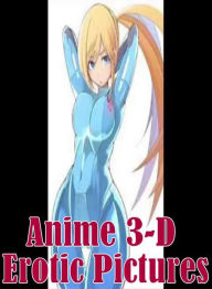 Adult Sex: Naked Women Trip Treat Anime 3-D Erotic Pictures ( sex, porn, fetish, Bondage, oral, anal, ebony, hentai, domination, erotic photography, e