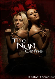 BDSM Erotica: The Nun Game Kellie Granier Author