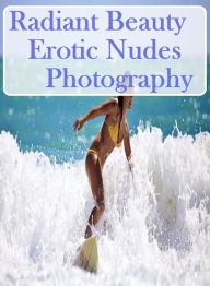 Erotic Teen Book: Hard Aggressive Lesbian First Prison Radiant Beauty Erotic Nudes Photography ( sex, porn, fetish, bondage, oral, anal, ebony, hentai