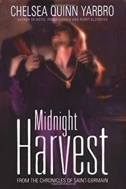 Midnight Harvest by Chelsea Quinn Yarbro