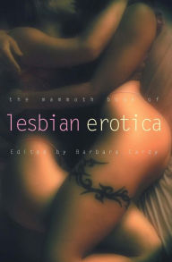 The Mammoth Book of Lesbian Erotica: New Edition Barbara Cardy Author