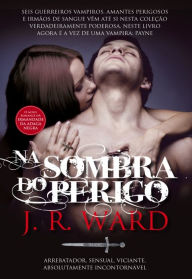 Na Sombra do Perigo J.r.ward Author