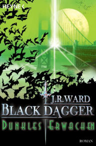 Dunkles Erwachen: Black Dagger (Lover Awakened) (Part 2) J. R. Ward Author