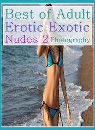 Bondage: Stranger's Secretly Strip Club Auditions Best ofAdult Erotic Exotic Nudes 2 Photography ( sex, porn, fetish, bondage, oral, anal, ebony, hent