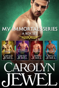 My Immortals Series Box Set Carolyn Jewel Author