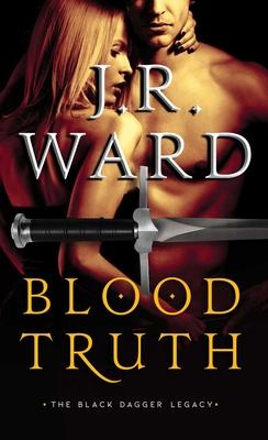 Blood Truth by J R Ward
