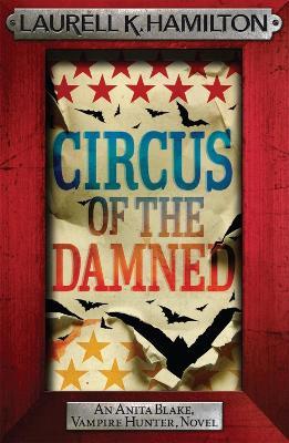 Circus of the Damned by Laurell K. Hamilton