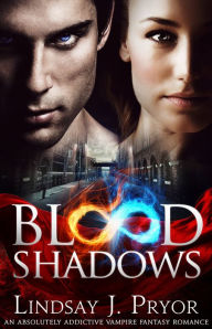 Blood Shadows (Blackthorn Series #1) Lindsay J. Pryor Author