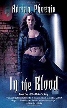 In the Blood Bk. 2 by Adrian Phoenix