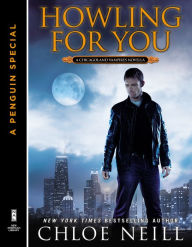 Howling For You: A Chicagoland Vampires Novella (A Penguin Special from New American Library) Chloe Neill Author