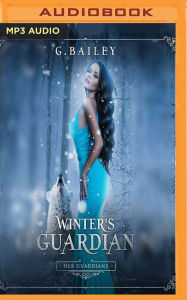 Winter's Guardian G. Bailey Author