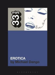 Madonna's Erotica Michael Dango Author