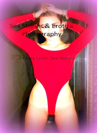 Sex Stories & Erotica Photography: Crazy Erotic Sex Stories ( Erotic Photography, Erotic Stories, Nude Photos, Naked , Adult Nudes, Breast, Domination