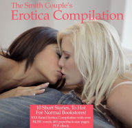 Couples Sexy Story Time: The Smith Couples Erotica Compilation #1 Mr and Mrs Smith Author