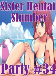 Domination: Best Prison Women Prison Sister Hentai Slumber Party #34 ( sex, porn, fetish, bondage, oral, anal, ebony, hentai, domination, erotic photo