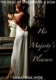 His Majesty's Pleasure Samantha Hyde Author