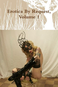 Erotica By Request, Volume 1 Boot LS Author