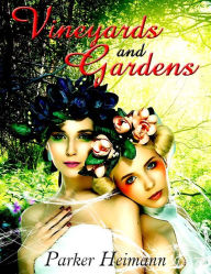 Paranormal Erotica: Vineyards and Gardens Parker Heimann Author