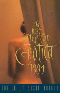 Best American Erotica 1994 Susie Bright Author